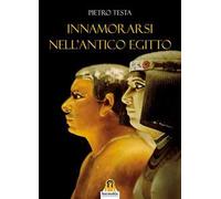 Innamorarsi nell'antico Egitto
