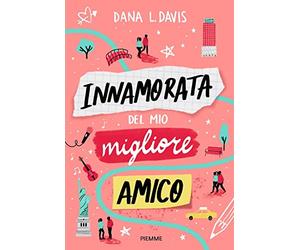 Innamorata del mio migliore amico