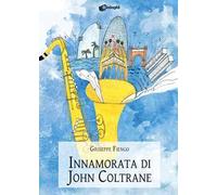 Innamorata di John Coltrane