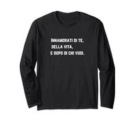 Innamorati di Te, della Vita e Dopo di Chi Vuoi. Maglia a Manica