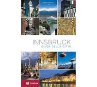 Innbruck. Guida alla cittá: Guida alla cittá