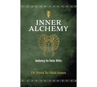 Inner Alchemy: Awakening the Healer Within