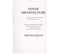 Inner Architecture: A Framework for Sustainable High Performance