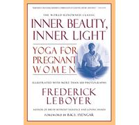 Inner Beauty, Inner Light: Yoga for Pregnant Women