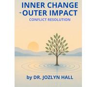 Inner Change, Outer Impact: Conflict Resolution