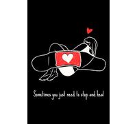 Inner Child Healing Journal with 100 prompts: Sometimes you just need to stop and heal