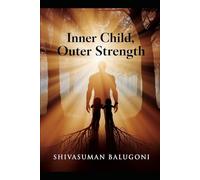 Inner Child: Inner Child, Outer Strength