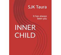 INNER CHILD: It has always been you