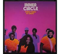 INNER CIRCLE - - Everything Is Great