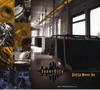 Inner City All Stars - Gotta Move On