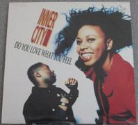 Inner City - Do You Love What You Feel