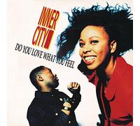 INNER CITY - do you love what you feel