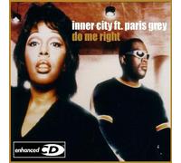 Inner City Ft.Paris Grey - Do Me Right