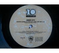 Inner City - Inner City - Whatcha Gonna Do With My Lovin' - 10 Records - TENX 290