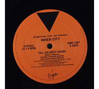 INNER CITY - Till We Meet Again