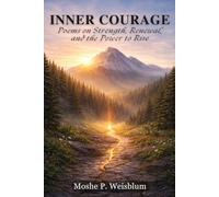 Inner Courage: Poems on Strength, Renewal, and the Power to Rise