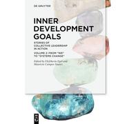 Inner Development Goals: Stories of Collective Leadership in Action, Volume 2: from "We" to "Systems Change" (2)
