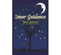 Inner Guidance Tarot Journal: Record Your Spreads, Insights & Intuition | A Lovely Blank Notebook for Your Daily Practice