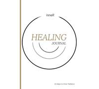 InneR Healing Journal: 33 Days of Guided Healing