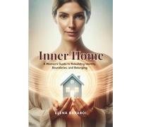 Inner Home: A Woman's Guide to Rebuilding Identity, Boundaries, and Belonging