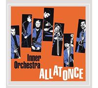 Inner Orchestra - All At Once