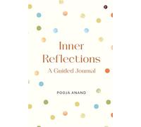 Inner Reflections: A Guided Journal