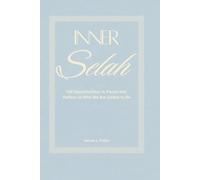 Inner Selah: 100 Opportunities to Pause and Reflect on Who We Are Called to Be