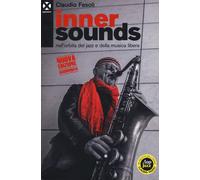 Inner sounds nell'orbita del jazz e della musica libera - Fasoli Claudio