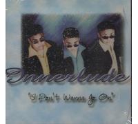 Innerlude - I Don't Wanna Go