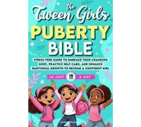 Innersparks The Tween Girls Puberty Bible (Tascabile)