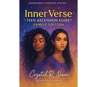 InnerVerse Teen Ascension Guide™ - Family Edition: A Conscious Guide to Soul Mastery, Money Flow & Real-World Power