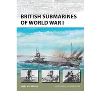Innes McCartney British Submarines of World War I (Tascabile) New Vanguard
