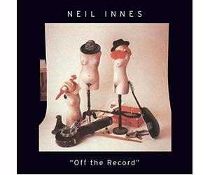 INNES, NEIL - OFF THE RECORD -REISSUE-