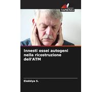 Innesti ossei autogeni nella ricostruzione dell'ATM