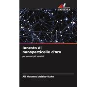 Innesto di nanoparticelle d'oro: per sensori più sensibili