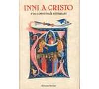 Inni a Cristo. E un concerto di miniature