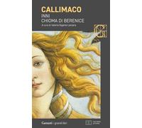 Inni-Chioma di Berenice. Testo greco a fronte