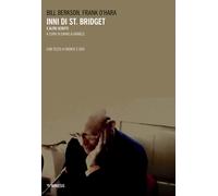 Inni di St. Bridget e altri scritti. Con DVD video - Berkson Bill, O'Hara Frank