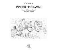 Inni ed epigrammi. Testo greco a fronte