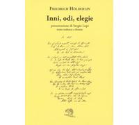 Inni, odi, elegie. Testo tedesco a fronte. Ediz. bilingue
