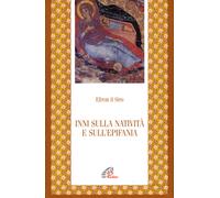 Inni sulla natività e sull'epifania - Efrem (sant')