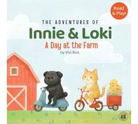 Innie & Loki: A Day at the Farm: Innie & Loki Visit the Farm - A Cute Animal Adventure Book for Kids Ages 2-6 - with Gentle Games and Bonus Activities Included!