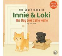 Innie & Loki: The Day Loki Came Home: - A sweet story about new beginnings and friendship, featuring adorable animals and fun activities for children ages 2 to 6.