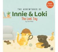 Innie & Loki: The Lost Toy: - A Cozy Animal Mystery for Kids Ages 2-6 - with Gentle Clues and Bonus Activities Included!
