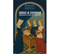 Inno a Sophia. Simposio di voci inascoltate - 2025 - Pluriversum