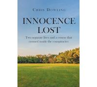 Innocence Lost: Two separate lives and a course that crossed inside the conspiracies