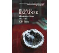 Innocence Regained: The Christmas Poems 2025-1969