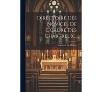 Innocent Le Masso Directoire Des Novices De L'ordre Des Chartreux.. (Tascabile)