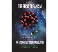 Innocent Ouko The First Organism (Tascabile)