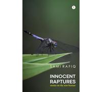 Innocent Raptures: Stories on the Non-human